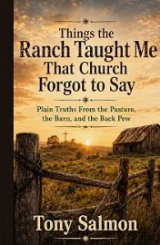 Things the Ranch Taught Me That Church Forgot to Say book cover